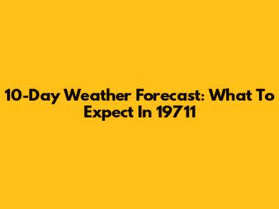 10-Day Weather Forecast: What To Expect In 19711