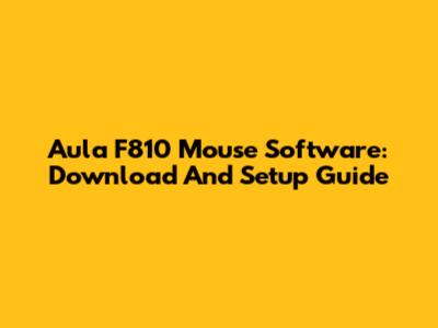 Aula F810 Mouse Software: Download And Setup Guide