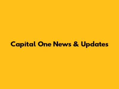 Capital One News & Updates
