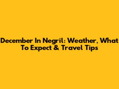 December In Negril: Weather, What To Expect & Travel Tips