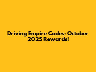 Driving Empire Codes: October 2025 Rewards!