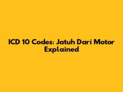 ICD 10 Codes: Jatuh Dari Motor Explained