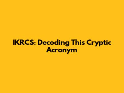 IKRCS: Decoding This Cryptic Acronym