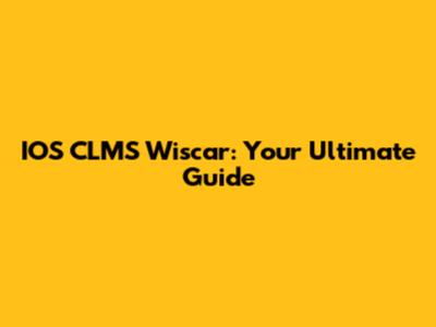 IOS CLMS Wiscar: Your Ultimate Guide