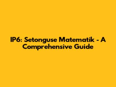 IP6: Setonguse Matematik - A Comprehensive Guide
