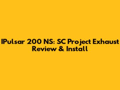 IPulsar 200 NS: SC Project Exhaust Review & Install