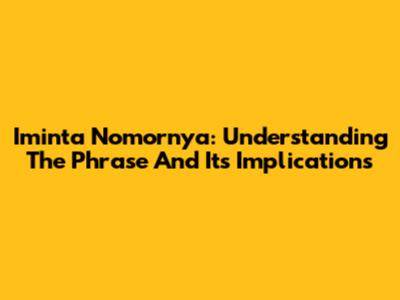 Iminta Nomornya: Understanding The Phrase And Its Implications