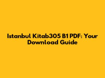 Istanbul Kitab305 B1 PDF: Your Download Guide