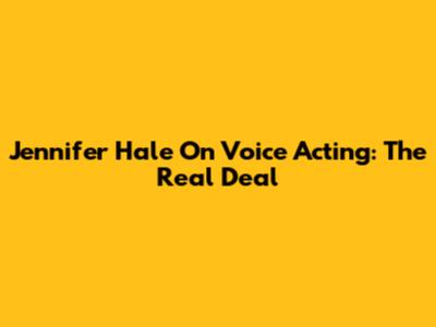 Jennifer Hale On Voice Acting: The Real Deal