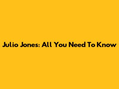 Julio Jones: All You Need To Know