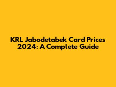 KRL Jabodetabek Card Prices 2024: A Complete Guide