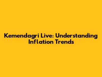 Kemendagri Live: Understanding Inflation Trends