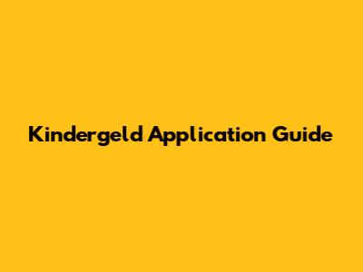 Kindergeld Application Guide