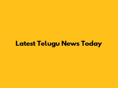 Latest Telugu News Today