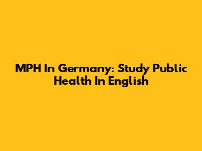 MPH In Germany: Study Public Health In English