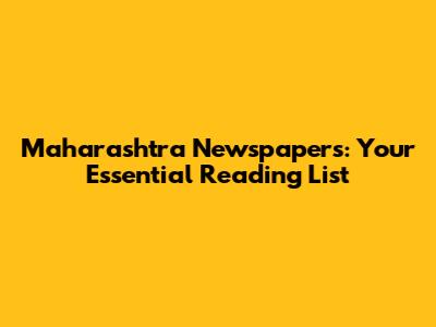 Maharashtra Newspapers: Your Essential Reading List