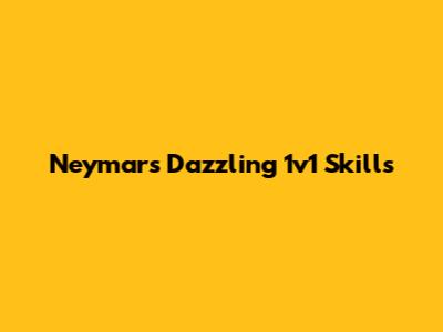 Neymar's Dazzling 1v1 Skills