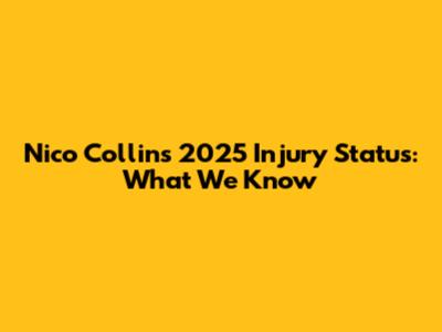 Nico Collins' 2025 Injury Status: What We Know