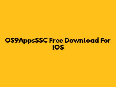 OS9AppsSSC Free Download For IOS