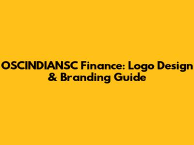 OSCINDIANSC Finance: Logo Design & Branding Guide