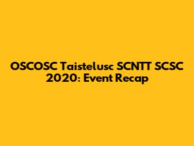 OSCOSC Taistelusc SCNTT SCSC 2020: Event Recap