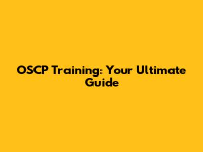 OSCP Training: Your Ultimate Guide