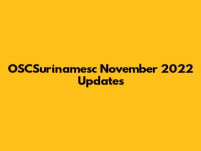 OSCSurinamesc November 2022 Updates