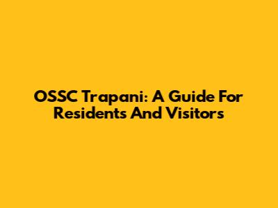 OSSC Trapani: A Guide For Residents And Visitors