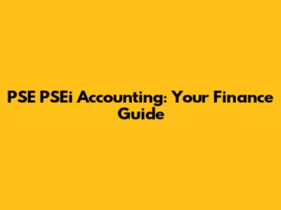 PSE PSEi Accounting: Your Finance Guide