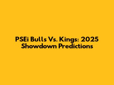 PSEi Bulls Vs. Kings: 2025 Showdown Predictions