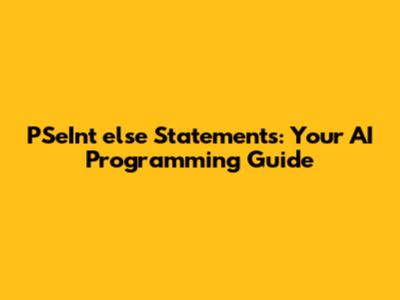 PSeInt 'else' Statements: Your AI Programming Guide