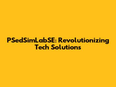 PSedSimLabSE: Revolutionizing Tech Solutions