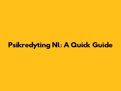 Psikredyting Nl: A Quick Guide
