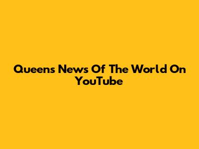 Queen's News Of The World On YouTube