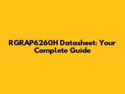RGRAP6260H Datasheet: Your Complete Guide