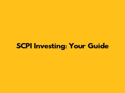 SCPI Investing: Your Guide