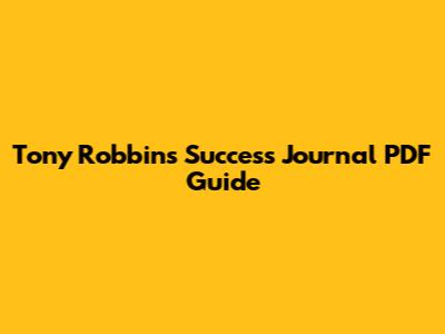 Tony Robbins Success Journal PDF Guide