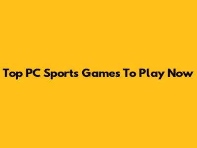Top PC Sports Games To Play Now