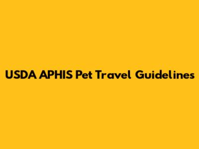 USDA APHIS Pet Travel Guidelines