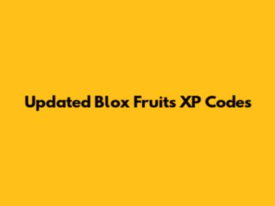 Updated Blox Fruits XP Codes
