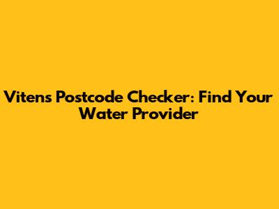 Vitens Postcode Checker: Find Your Water Provider