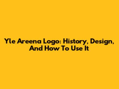 Yle Areena Logo: History, Design, And How To Use It